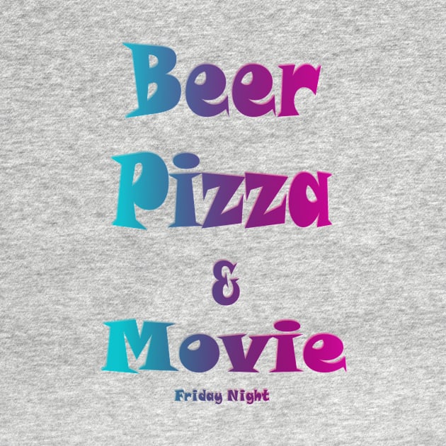 Beer, pizza and movie friday night by fantastic-designs